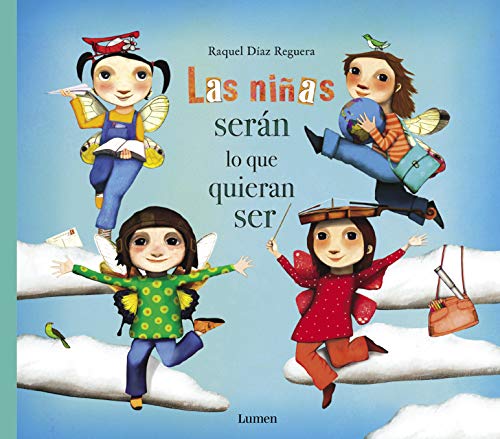 Las niñas serán lo que quieran ser / Girls Will Be Whatever They Want to Be (Lumen Ilustrados) von BEASCOA