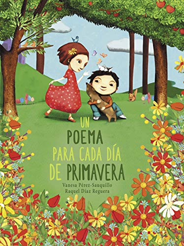 Un poema para cada día de primavera (Lumen Ilustrados)