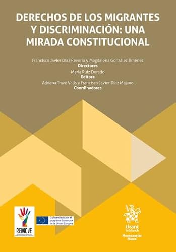 Derechos de los migrantes y discriminación: una mirada constitucional (Monografías Maior) von Editorial Tirant lo Blanch