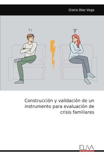 Construcción y validación de un instrumento para evaluación de crisis familiares von Eliva Press