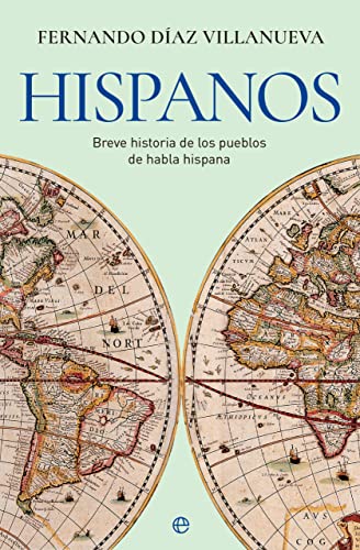 Hispanos: Breve historia de los pueblos de habla hispana Hispanos: Breve historia de los pueblos de habla hispana
