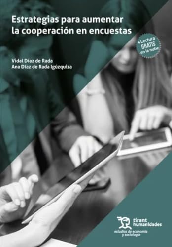 Estrategias para aumentar la cooperación en encuestas (Estudios de Economía y Sociología) von Tirant Humanidades