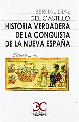 Historia verdadera de la conquista de Nueva España (CASTALIA DIDÁTICA, Band 51)
