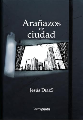 Arañazos de ciudad von Terra Ignota Ediciones