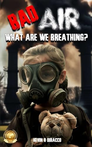 Bad Air: What are we Breathing? von Chelsea House Press