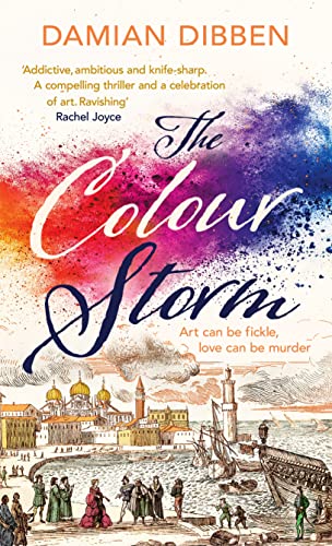The Colour Storm: The compelling and spellbinding story of art and betrayal in Renaissance Venice von Michael Joseph