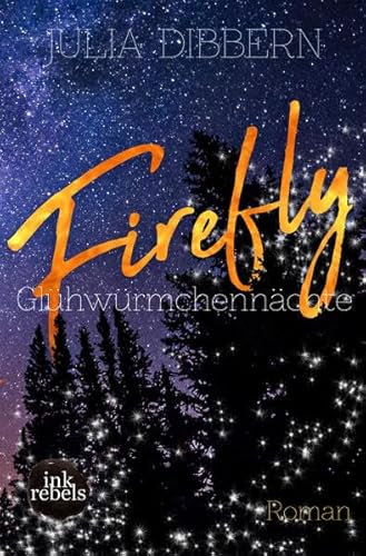 Firefly : Glühwürmchennächte: Roman