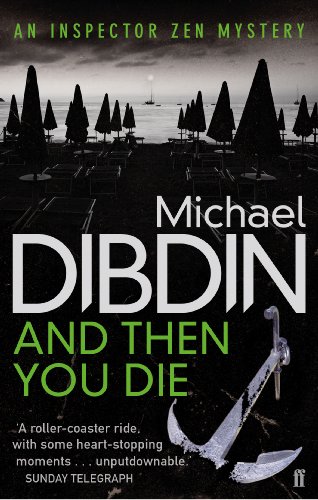 And Then You Die: An Inspector Zen Mystery (Aurelio Zen) von Faber & Faber