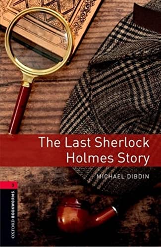 Oxford Bookworms Library: 8. Schuljahr, Stufe 2 - The Last Sherlock Holmes Story: Reader (Oxford Bookworms Library, Crime & Mystery) von Oxford University Press