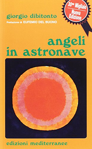 Angeli in astronave (Ufologia) von Edizioni Mediterranee