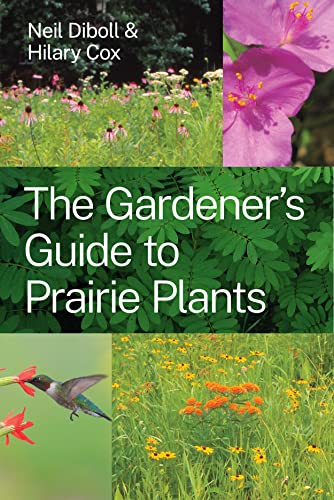 The Gardener's Guide to Prairie Plants von University of Chicago Press
