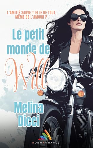 Le petit monde de Will: Livre lesbien feel good, comédie romantique lesbienne Le petit monde de Will: Livre lesbien feel good, comédie romantique lesbienne von Homoromance Éditions