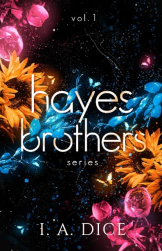 Hayes Brothers Series vol. 1: Too Much, Too Wrong, Too Sweet Hayes Brothers Series vol. 1: Too Much, Too Wrong, Too Sweet von Independently published