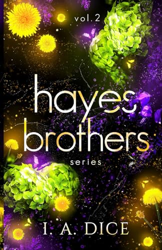 Hayes Brothers Series vol. 2: Too Strong, Too Hard, Too Long Hayes Brothers Series vol. 2: Too Strong, Too Hard, Too Long