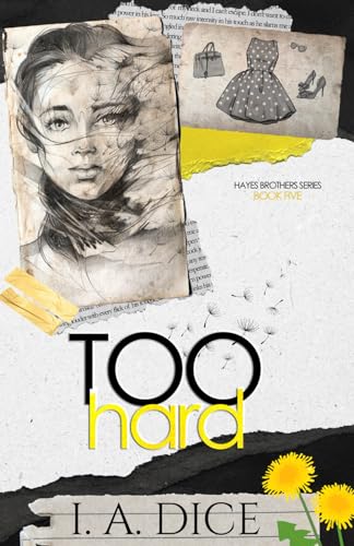 Too Hard: Hayes Brothers Book 5 - Original Cover Too Hard: Hayes Brothers Book 5 - Original Cover von Independently published