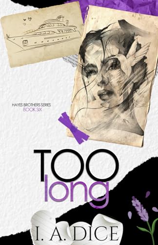 Too Long: Hayes Brothers Book 6 - Original Cover Too Long: Hayes Brothers Book 6 - Original Cover von Independently published