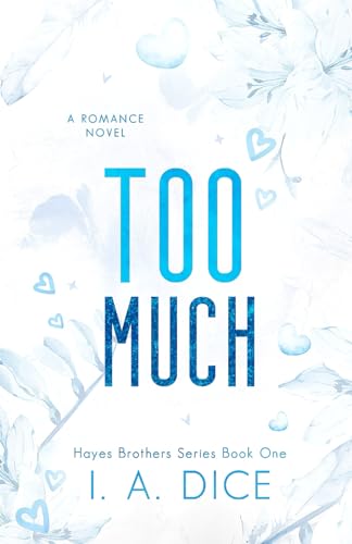 Too Much: Hayes Brothers Book 1