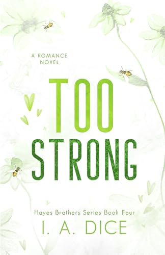Too Strong: Hayes Brothers Book 4 Too Strong: Hayes Brothers Book 4 von Independently published