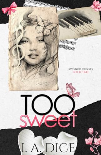 Too Sweet: Hayes Brothers Book 3 - Original Cover Too Sweet: Hayes Brothers Book 3 - Original Cover