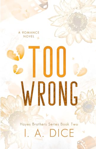 Too Wrong: Hayes Brothers Book 2 Too Wrong: Hayes Brothers Book 2