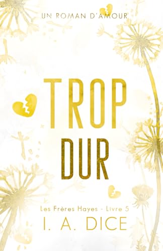 Trop dur: Les Frères Hayes - Livre 5 Trop dur: Les Frères Hayes - Livre 5 von Independently published