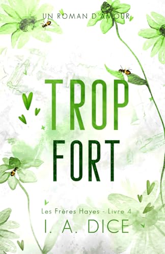 Trop fort: Les Frères Hayes - Livre 4 Trop fort: Les Frères Hayes - Livre 4 von Independently published