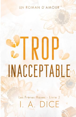 Trop inacceptable: Les Frères Hayes - Livre 2 Trop inacceptable: Les Frères Hayes - Livre 2 von Independently published