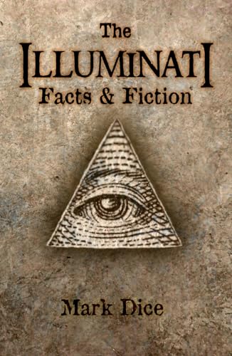 The Illuminati: Facts & Fiction von The Resistance