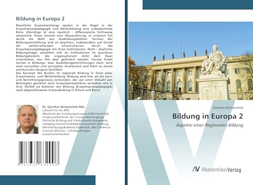 Bildung in Europa 2: Aspekte einer Regionalen Bildung Bildung in Europa 2: Aspekte einer Regionalen Bildung von VDM Verlag