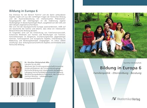 Bildung in Europa 6: Familienpolitik - Elternbildung - Beratung von VDM Verlag
