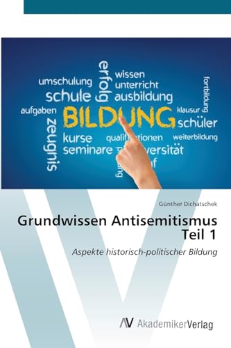 Grundwissen Antisemitismus Teil 1: Aspekte historisch-politischer Bildung von VDM Verlag