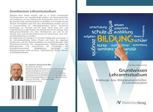 Grundwissen Lehramtsstudium: Erziehungs- bzw. Bildungswissenschaften im Lehramtsstudium Grundwissen Lehramtsstudium: Erziehungs- bzw. Bildungswissenschaften im Lehramtsstudium von VDM Verlag
