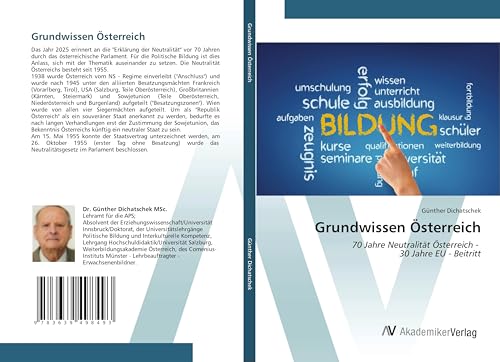 Grundwissen Österreich: 70 Jahre Neutralität Österreich - 30 Jahre EU - Beitritt Grundwissen Österreich: 70 Jahre Neutralität Österreich - 30 Jahre EU - Beitritt von AV Akademikerverlag