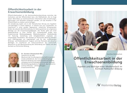 Öffentlichkeitsarbeit in der Erwachsenenbildung: Aspekte und Beiträge einer Medienarbeit im Kontext Politischer Bildung Öffentlichkeitsarbeit in der Erwachsenenbildung: Aspekte und Beiträge einer Medienarbeit im Kontext Politischer Bildung von AV Akademikerverlag