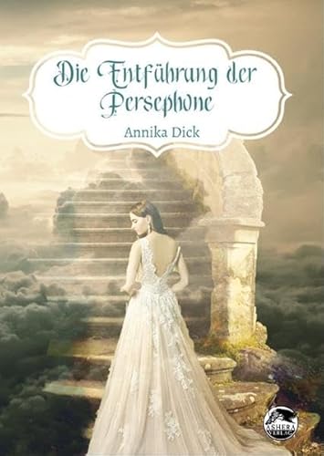 Die Entführung der Persephone von Ashera Verlag