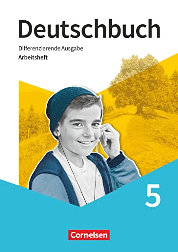Deutschbuch - Sprach- und Lesebuch - Differenzierende Ausgabe 2020 - 5. Schuljahr: Arbeitsheft mit Lösungen (Deutschbuch, Differenzierende Ausgabe 2020, 5. Schuljahr) Deutschbuch - Sprach- und Lesebuch - Differenzierende Ausgabe 2020 - 5. Schuljahr: Arbeitsheft mit Lösungen (Deutschbuch, Differenzierende Ausgabe 2020, 5. Schuljahr)