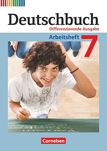 Deutschbuch - Sprach- und Lesebuch - Differenzierende Ausgabe 2011 - 7. Schuljahr: Arbeitsheft mit Lösungen