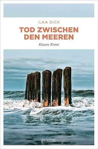 Tod zwischen den Meeren: Küsten Krimi von Emons Verlag