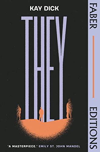 They (Faber Editions): The Lost Dystopian 'Masterpiece' (Emily St. John Mandel) von Faber & Faber