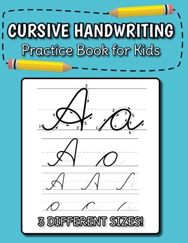 Cursive Handwriting Practice Book for Kids: Cursive Alphabet Letter Guide and Letter Tracing Workbook for Beginners! (Cursive Handwriting Practice for Kids, Band 1)