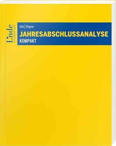 Jahresabschlussanalyse kompakt (Linde Lehrbuch) von Linde, Wien