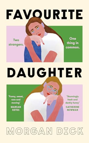 Favourite Daughter: A brilliantly funny and tender debut novel about two strangers with only one thing in common, their father von Penguin Books Ltd (UK)