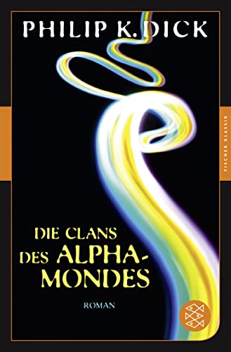 Die Clans des Alpha-Mondes: Roman