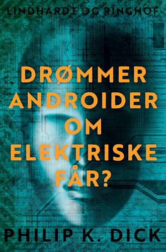 Drømmer androider om elektriske får? Drømmer androider om elektriske får? von Lindhardt og Ringhof