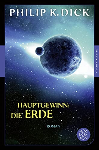 Hauptgewinn: die Erde: Roman