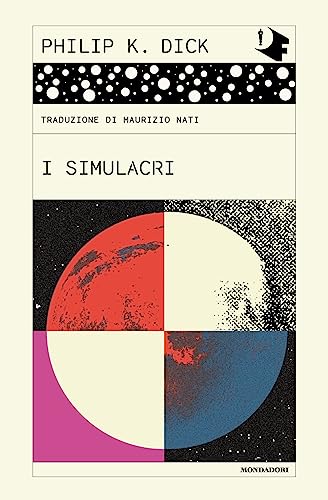 I simulacri (Oscar fantastica classics) von Mondadori