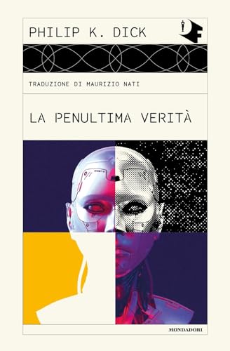 La penultima verità (Oscar fantastica classics) von Mondadori