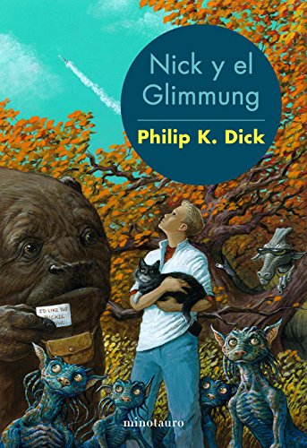 Nick y el Glimmung (Biblioteca P. K. Dick) von Minotauro