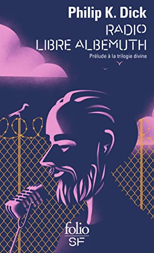 Radio Libre Albemuth: Prélude à la trilogie divine von FOLIO