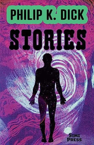 Short Stories by Philip K. Dick von Simi Press